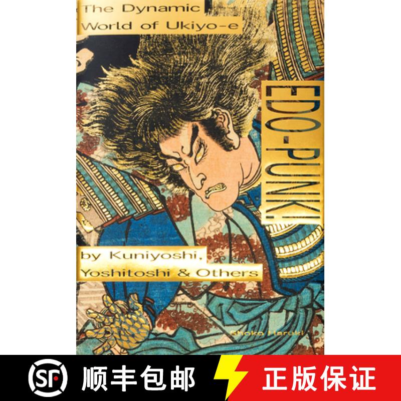 【2-3周达】Edo-Punk!: The Dynamic World of Ukiyo-E by Kuniyoshi, Yoshitoshi & Others [9784756254283]