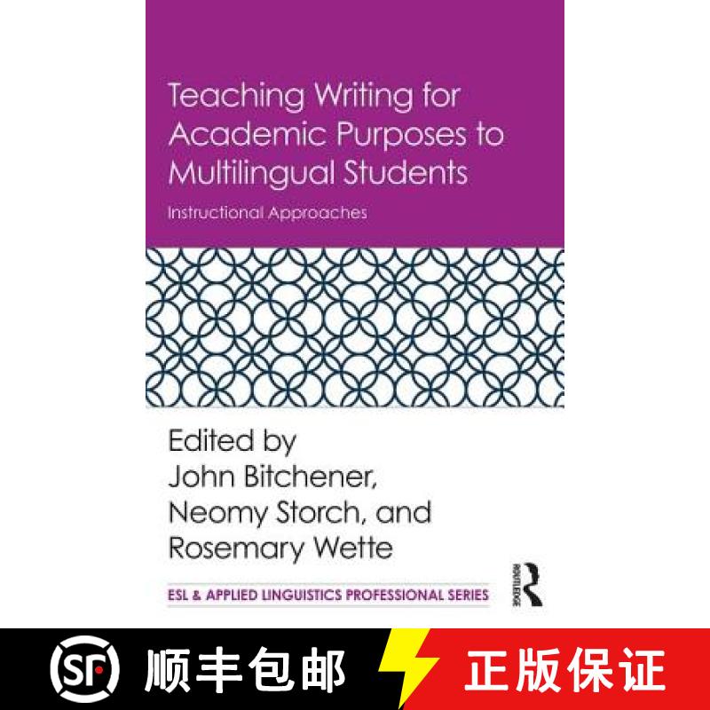 【3-4周达】Teaching Writing for Academic Purposes to Multilingual Students: Instructional Approaches [9781138284234]