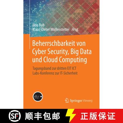 【3-4周达】Beherrschbarkeit von Cyber Security, Big Data und Cloud Computing : Tagungsband zur dritte... [9783658064129]