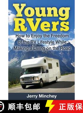 【3-4周达】Young RVers: How to Enjoy the Freedom of the RV Lifestyle While Making a Living on the Road [9780984496853]