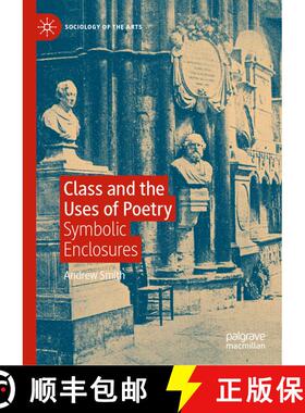【3-4周达】Class and the Uses of Poetry: Symbolic Enclosures [9783031664472]