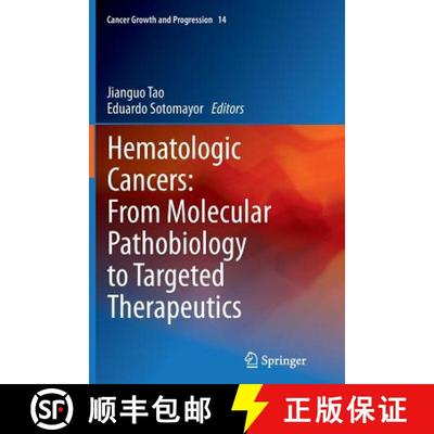 【3-4周达】Hematologic Cancers: From Molecular Pathobiology to Targeted Therapeutics [9789400795815]