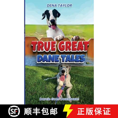 【3-4周达】True Great Dane tales: Dilly-dally, Darcie goes downtown [9798349479656]