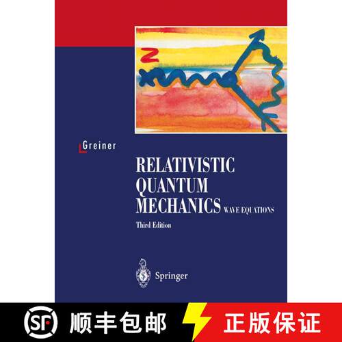 【3-4周达】Relativistic Quantum Mechanics. Wave Equations (Third Edition 2000) [9783540674573]