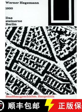 【3-4周达】Das Steinerne Berlin: 1930 - Geschichte Der Größten Mietskasernenstadt Der Welt [9783764363550]
