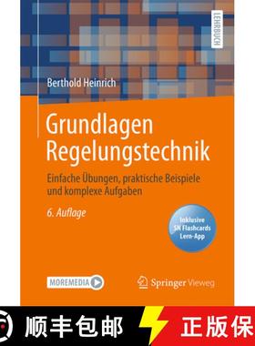 【3-4周达】Grundlagen Regelungstechnik: Einfache Übungen, Praktische Beispiele Und Komplexe Aufgaben [9783658344191]