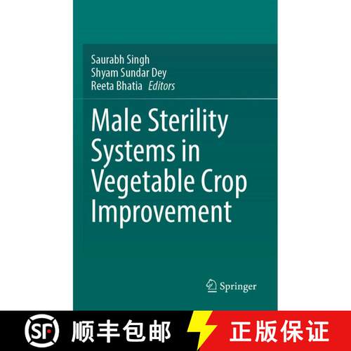 【3-4周达】Male Sterility Systems in Vegetable Crop Improvement [9789819634316]