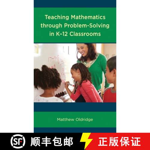 【3-4周达】Teaching Mathematics through Problem-Solving in K–12 Classrooms [9781475843330]