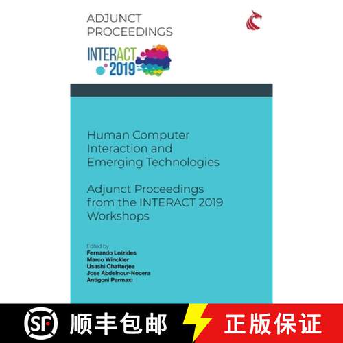 【3-4周达】Human Computer Interaction and Emerging Technologies: Adjunct Proceedings from the INTERAC... [9781911653097]