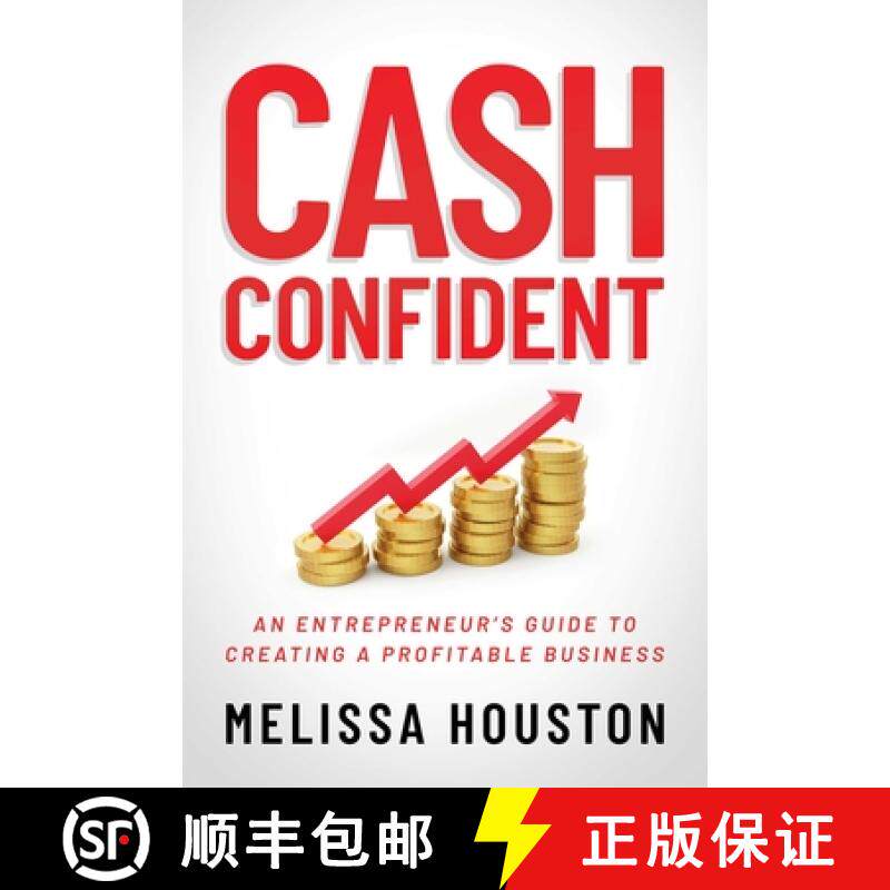 【3-4周达】Cash Confident: An Entrepreneur's Guide to Creating a Profitable Business [9781637586365]