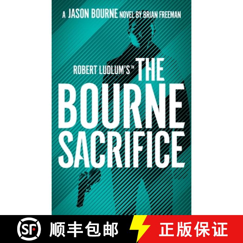 【3-4周达】Robert Ludlum's (TM) the Bourne Sacrifice [9781803285887]