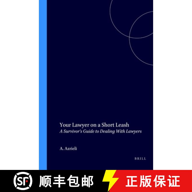 【3-4周达】Your Lawyer on a Short Leash: A Survivor's Guide to Dealing with Lawyers [9781571050366]