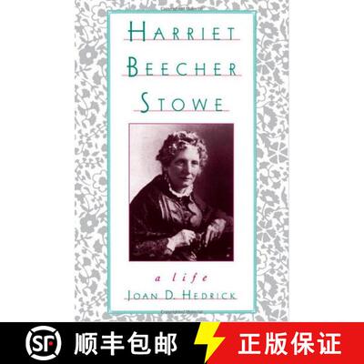 【3-4周达】哈丽特比彻斯托：一生 Harriet Beecher Stowe [9780195096392]