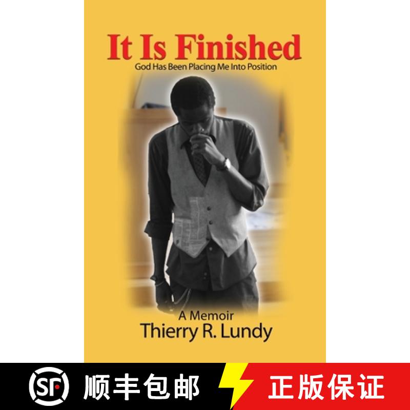 【3-4周达】It Is Finished: God Has Been Placing Me Into Position [9798892114387]