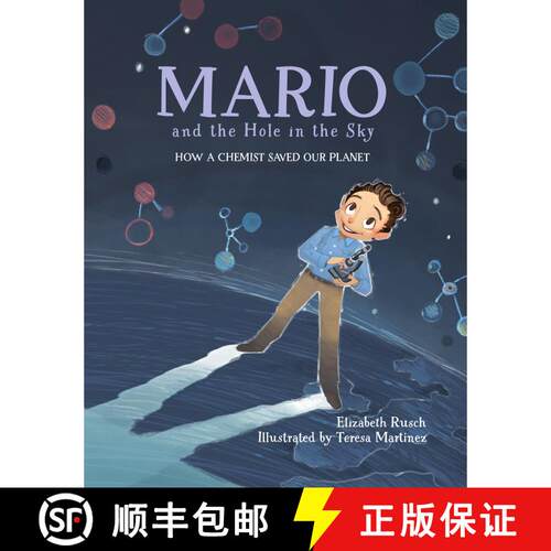 【3-4周达】精装 Mario and the Hole in the Sky: How a Chemist Saved Our Planet / ]Celizabeth Rusch; Il... [9781580895811]