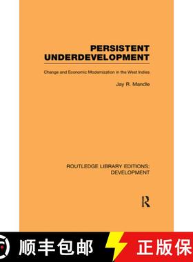 【3-4周达】Persistent Underdevelopment: Change and Economic Modernization in the West Indies [9780415593649]