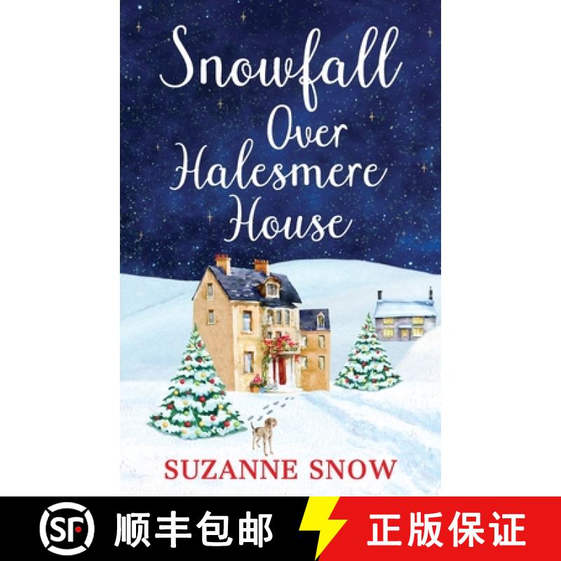 【2-3周达】Snowfall Over Halesmere House: A gorgeously festive and uplifting romance [9781800328747]