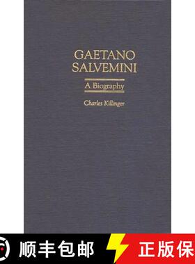 【3-4周达】精装 Gaetano Salvemini: A Biography [9780275968731]