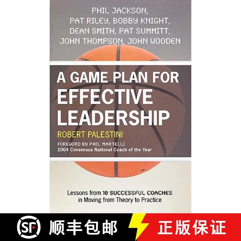 【3-4周达】Game Plan for Effective Leadership: Lessons from 10 Successful Coaches in Moving from Theo... [9781578868148]