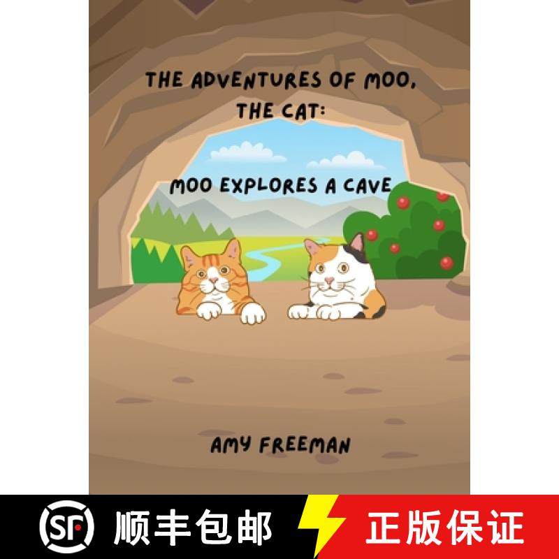 【3-4周达】The Adventures of Moo, The Cat: Moo Explores A Cave [9781998565276]