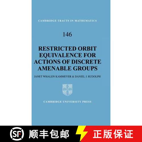 【3-4周达】精装 Restricted Orbit Equivalence for Actions of Discrete Amenable Groups: - Restricted Or... [9780521807951]