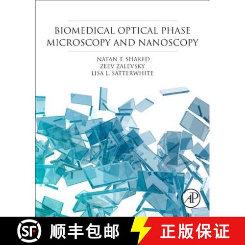 【3-4周达】精装 Biomedical Optical Phase Microscopy and Nanoscopy [9780124158719]