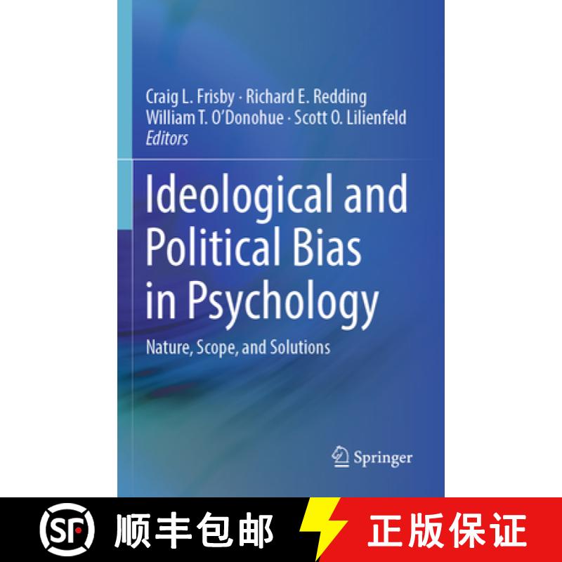 【3-4周达】Ideological and Political Bias in Psychology: Nature, Scope, and Solutions [9783031291500]