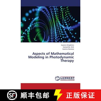预订 Aspects of Mathematical Modeling in Photodynamic Therapy [9783659387388]