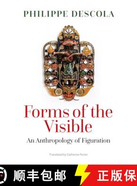 【3-4周达】Forms of the Visible: An Anthropology of Figuration [9781509561964]