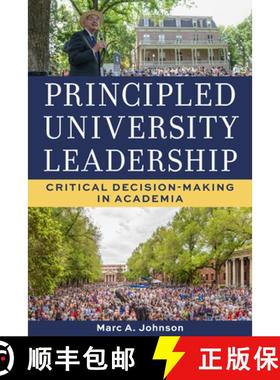 【3-4周达】Principled University Leadership: Critical Decision-Making in Academia [9781647792091]
