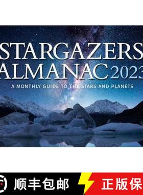 【3-4周达】Stargazers' Almanac: A Monthly Guide to the Stars and Planets 2023: 2023 [9781782507826]