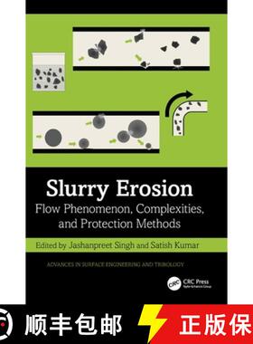 【3-4周达】Slurry Erosion: Flow Phenomenon, Complexities, and Protection Methods [9781032910604]