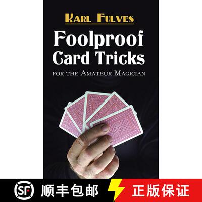 预订 Foolproof Card Tricks: For the Amateur Magician [9780486472706]