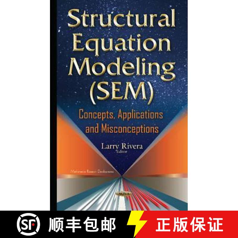【3-4周达】Structural Equation Modeling (SEM): Concepts, Applications and Misconceptions [9781634828925]