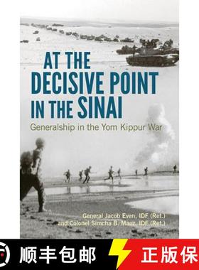 【3-4周达】At the Decisive Point in the Sinai: Generalship in the Yom Kippur War [9780813169552]