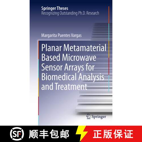 【3-4周达】Planar Metamaterial Based Microwave Sensor Arrays for Biomedical Analysis and Treatment (S... [9783319359854]