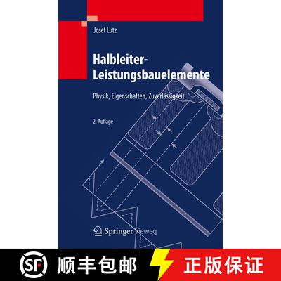 【3-4周达】精装 Halbleiter-Leistungsbauelemente: Physik, Eigenschaften, Zuverlässigkeit (2. Aufl. 2012) [9783642297953]