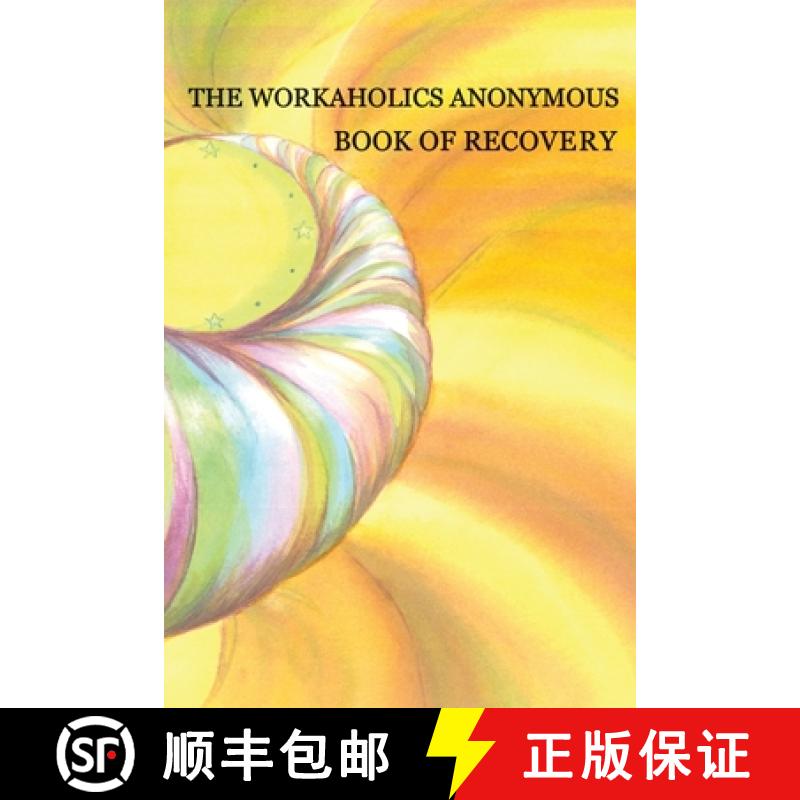 【3-4周达】Workaholics Anonymous Book of Recovery: First Edition [9781732576834]