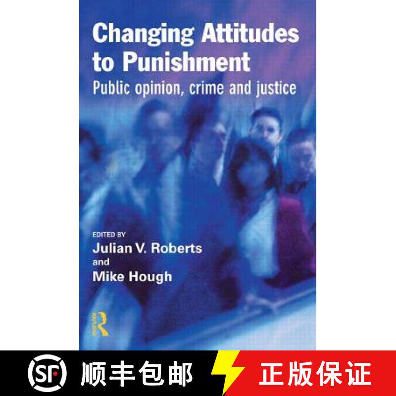 【3-4周达】Changing Attitudes to Punishment: Public Opinion, Crime and Justice [9781843920021]