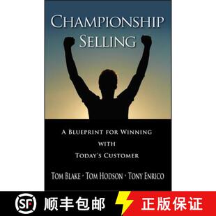Championship 9780470836750 Wiley经管 Winning 4周达 Withtoday Selling Customer Blueprint For