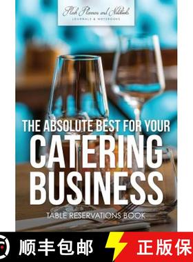 【3-4周达】The Absolute Best For Your Catering Business Table Reservations Book [9781683778875]