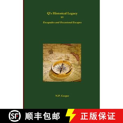 【3-4周达】Q's Historical Legacy - XV - Escapades and Occasional Escapes [9780244221676]