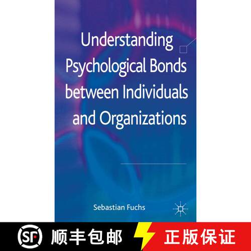 【3-4周达】精装 Understanding Psychological Bonds between Individuals and Organizations: The Coalesce... [9780230363465]