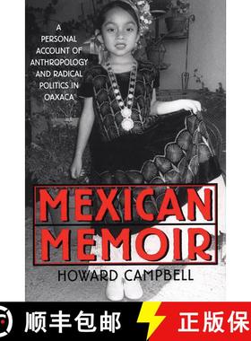 【3-4周达】Mexican Memoir: A Personal Account of Anthropology and Radical Politics in Oaxaca [9780897897815]