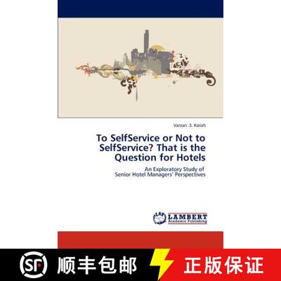 预订 To SelfService or Not to SelfService? That is the Question for Hotels [9783845478111]