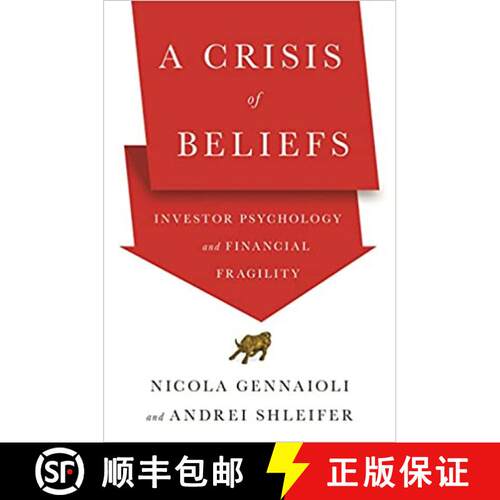 【3-4周达】信仰危机 简装 A Crisis of Beliefs: Investor Psychology and Financial Fragility [9780691202235]