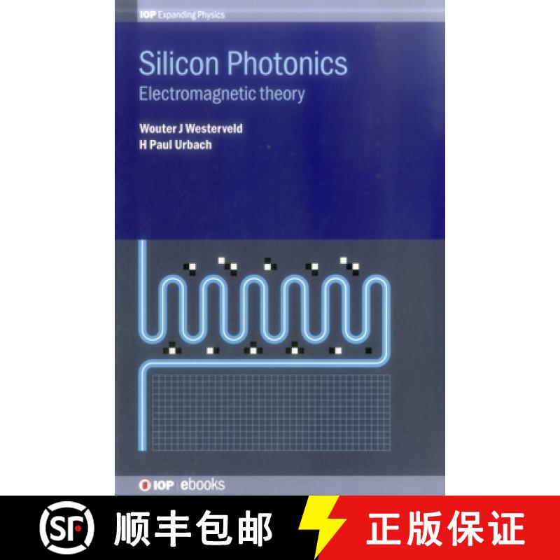 【3-4周达】Silicon Photonics : Electromagnetic theory [9780750313872]