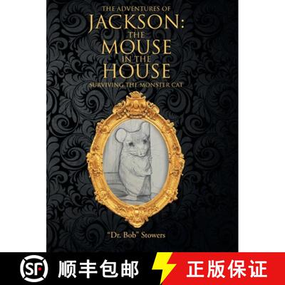 【3-4周达】The Adventures of Jackson: The Mouse in the House: Surviving the Monster Cat [9798893156355]