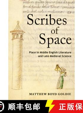 【3-4周达】Scribes of Space: Place in Middle English Literature and Late Medieval Science [9781501734045]