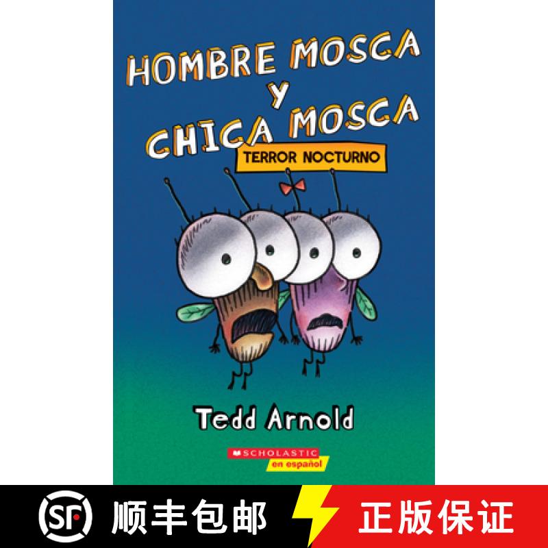 预订 Hombre Mosca Y Chica Mosca: Terror Nocturno (Fly Guy and Fly Girl: Night Fright) [9781338767506]